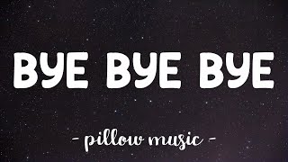 Bye Bye Bye  N Sync Lyrics 🎵 [upl. by Bernadina]