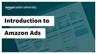 Introduction to Amazon Ads [upl. by Matti]