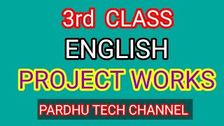 3rd CLASS ENGLISH PROJECT WORKS [upl. by Pelage603]