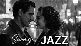 Rainy Night Swing 🎷 1930s Big Band Jazz Classics for Relaxation [upl. by Rayle]