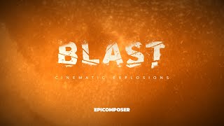 BLAST  Cinematic Explosions [upl. by Cirad]