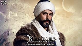 Kuruluş Osman  Aksiyon Müzikleri V2 [upl. by Hulbert794]