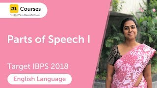 Parts of Speech I  Grammar  English Language  Target IBPS 2018  Day 02 [upl. by Cattier]