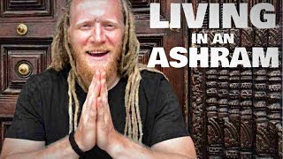 ASHRAM LIFE  My Experience After Over 2 Years Living In India [upl. by Woodruff]