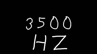 3500 hz [upl. by Noiemad]