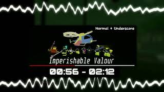 Imperishable Valour Normal  Underscore Version 2 [upl. by Draper]