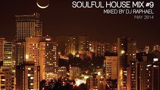 SOULFUL HOUSE MIX 9 [upl. by Harbard821]