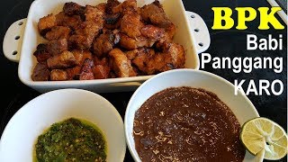 Resep Babi Panggang KARO Komplit KARO Grilled Pork Recipe [upl. by Ajile]