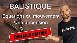 Balistique exercice 1  Physique mécanique [upl. by Ennairda]