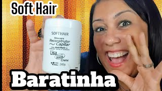 RECONSTRUTOR LISA HAIR SOFT HAIR BARATINHA QUE AMAMOS 🥰 [upl. by Allista655]