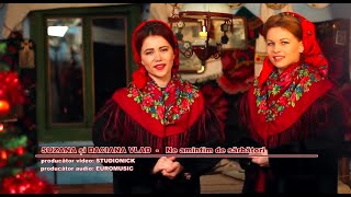 Colinda  Ne amintim de sarbatori  Suzana si Daciana Vlad  Official Video [upl. by Marline366]