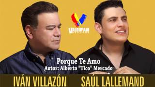 Porque Te Amo  Ivan Villazon amp Saul Lallemand [upl. by Airdnaxila]