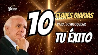 quot🔑 10 Claves Diarias para Desbloquear tu Éxito 💼 La Fórmula Secreta de Jim Rohn 🏆quot [upl. by Powel109]