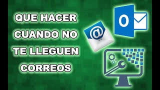 ✅ COMO SOLUCIONAR SI NO LLEGAN CORREOS EN OUTLOOK 2024  Reparando cuentas de correo [upl. by Kay]