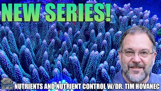 NEW SERIES  Nutrients and Nutrient Control wDr Tim Hovanec [upl. by Rayle736]