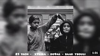 X7KIRA feat 21 TACH  BO9AL  SAAD DSOULI Official Music Vidéo [upl. by Notelrahc857]