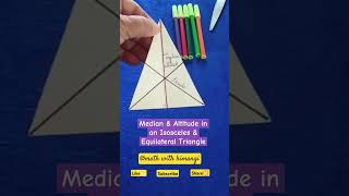 Median amp Altitude in an Isosceles amp Equilateral Triangle by paper folding activity [upl. by Marcin89]