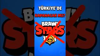 BRAWL STARS TÜRKİYEDE YASAKLANACAK MI brawlstars shorts [upl. by Ytsur]