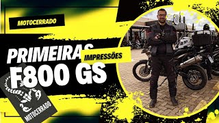 PRIMEIRAS IMPRESSÕES F800 GS [upl. by Butterfield404]