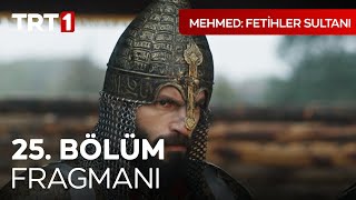 Mehmed Fetihler Sultanı 25 Bölüm Fragmanı mehmedfetihlersultani [upl. by Abdel]