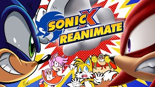 SONIC X REANIMATE [upl. by Casandra]