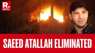 Israel Vs Hamas War Latest News Hamas Military Commander Saeed Atallah Eliminated  Breaking News [upl. by Loos]