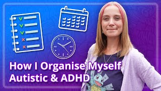 How I Organise Myself Autistic amp ADHD [upl. by Roma]