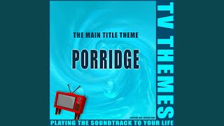 Porridge  The Main Title Theme [upl. by Nwahsad148]