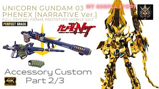 GUNPLA CUSTOM BUILD  PG Unicorn Gundam 03 Phenex  Narrative Ver  Part 23  Accessory  4K [upl. by Eekram]