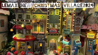 lemax THE LEMAX CHRISTMAS VILLAGE 2024 amp COLLECTION NEW ITEMS HAVE BEEN ADDED amp NEW DESIGN [upl. by Aiuhsoj97]