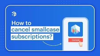 How to cancel smallcase subscriptions [upl. by Eustis]