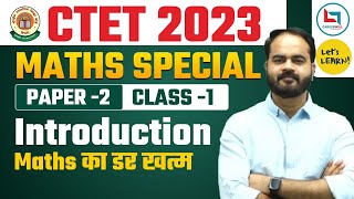 CTET August 2023  Maths Introduction Special Class by Uday Sir  CTET Paper02 [upl. by Inaliak967]