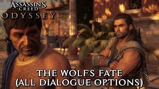 Assassins Creed Odyssey  The Wolfs Fate All Dialogue Options [upl. by Alves727]