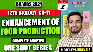 Class 12th Ch11 Enhancement In Food Production One Shot Video for 2024 Mh Board Exam  biostudy [upl. by Lebasiram667]