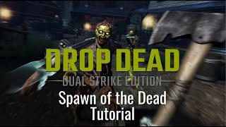 Drop Dead Dual Strike Edition  Spawn of the Dead High Score Tutorial [upl. by Werna]