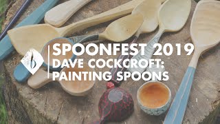 Spoonfest 2019  Dave Cockcroft Painting Spoons [upl. by Kwei248]