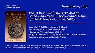 Levan Book Chat—William G Thalmann Theocritus Space Absence and Desire [upl. by Noned]