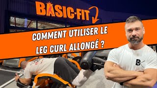 Le LEG CURL ALLONGÉ  Comment l’utiliser [upl. by Amo998]