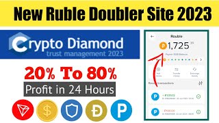 Cryptodaimond  New Ruble Doubler Site 2023  Ruble Earning  20 To 80 Profit  Running Days 0 [upl. by Eelyrehc]