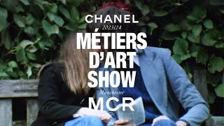 202324 Métiers dart Show  A Taste of Manchester — CHANEL Shows [upl. by Ennasil909]