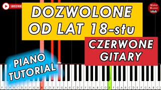 Czerwone Gitary  Dozwolone od lat 18 🎹 Piano Tutorial [upl. by Allicerp]