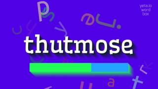 How to say quotthutmosequot High Quality Voices [upl. by Htieh]