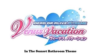 DOAXVV  In The Sunset Bathroom Theme [upl. by Halyak265]