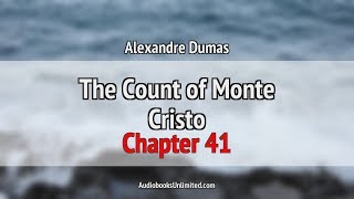 The Count of Monte Cristo Audiobook Chapter 41 [upl. by Leilamag]