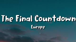 Europe The Final Countdown lyrics [upl. by Refinnej870]