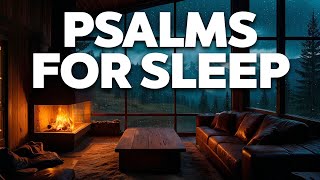 PSALMS FOR SLEEP  Psalm 150 91 145 23 146 1 147 27 51 148 [upl. by Noguchi]