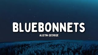 Austin George  bluebonnets tradução PTBR [upl. by Atilef]