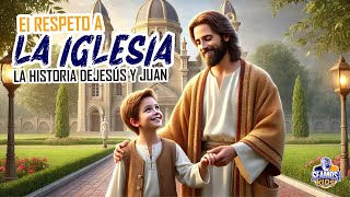 RESPETO A LA IGLESIA  RINCÓN INFANTIL ADVENTISTA  LA HISTORIA DE JESÚS Y JUAN [upl. by Irak]