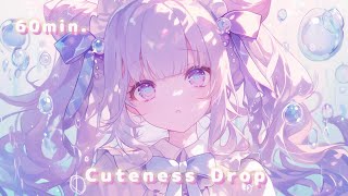 【フリーBGM】Cuteness Drop  かわいさの雫【１時間耐久】かわいい kawaii BGM 配信 雑談 作業用 vlog [upl. by Maiah]