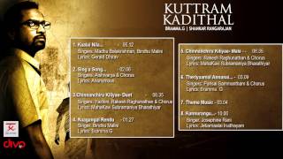 Kuttram Kadithal  Official Jukebox  Bramma G  Shankar Rangarajan [upl. by Ardnaz819]